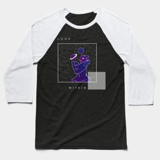 Look Within Galaxy Mind Baseball T-Shirt